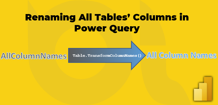 Renaming All Tables Columns in One Go in Power Query